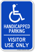 Handicapped Parking For Visitor Use Only Sign