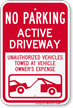 No Parking, Active Driveway Sign