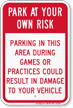 Park At Your Own Risk Sign