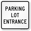 Parking Lot Entrance Sign