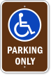 Parking Only With Handicap Symbol Handicap Parking Sign