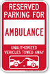 Reserved Parking For Ambulance Vehicles Tow Away Sign