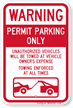 Warning, Unauthorized Vehicles Will Be Towed Sign