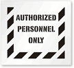 Authorized Personnel Only Floor Stencil
