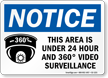 Area Under 24 Hour Video Surveillance Sign