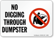 No Digging Through Dumpster Sign