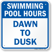 Swimming Pool Hours Dawn To Dusk Sign
