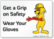 Wear Your Gloves Fun Safety Fox Sign