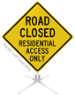 Road Closed Residential Access Roll Up Sign