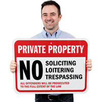 Private Property All Offenders Will Be Prosecuted Sign
