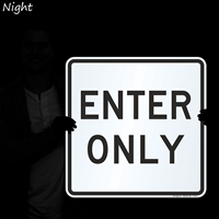 Enter Only Traffic Sign