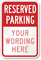 Reserved Parking [custom text] (red reversed) Sign