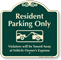 Resident Parking Only, Tow-Away Zone Signature Sign